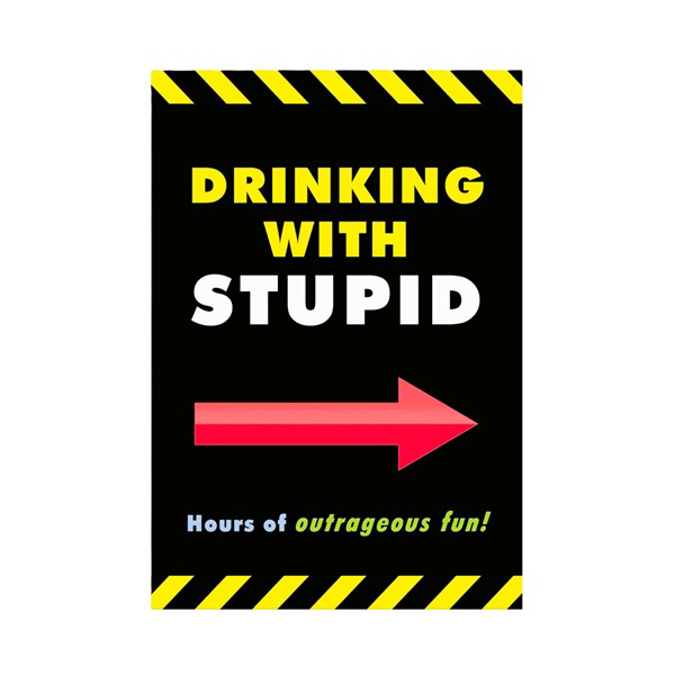 Picture of DRINKING WITH STUPID